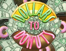 Dollars to Donuts Slot Game at Desrt Nights Casino